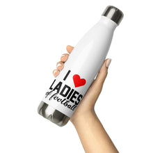 Load image into Gallery viewer, Water Bottle - Stainless Steel I heart Ladies of Football
